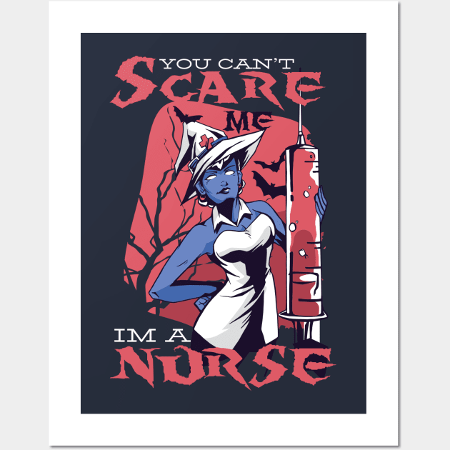 Witch Nurse Can't Scare Me Wall Art by Safdesignx